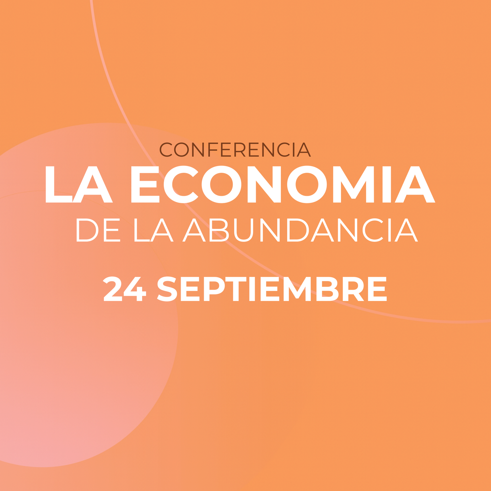 Economía de la abundancia - virtual - 24-09-2025