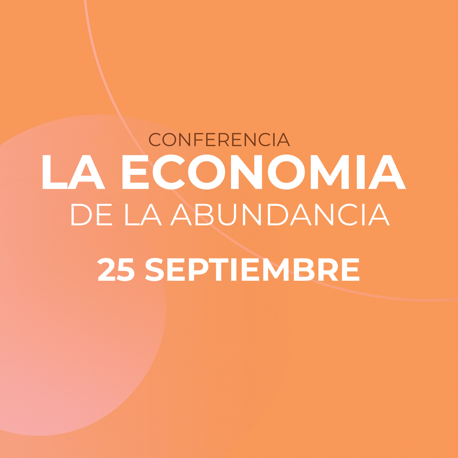 Economía de la abundancia - virtual - 25-09-2025
